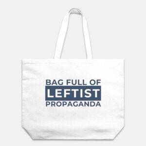 Bag Full of Leftist Propaganda Oversized Tote Little Blue Shop