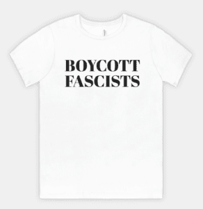 Boycott Fascists Tee