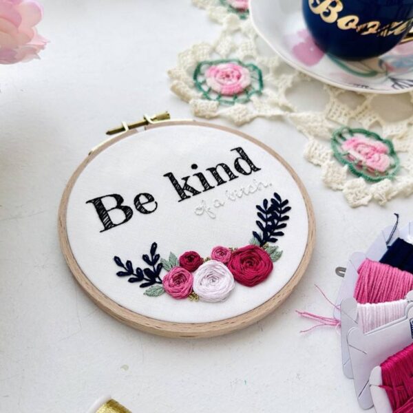 Be kind (of a bitch) / 5″ Hand Embroidery Kit