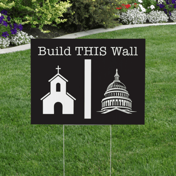 Build This Wall – Yard Sign