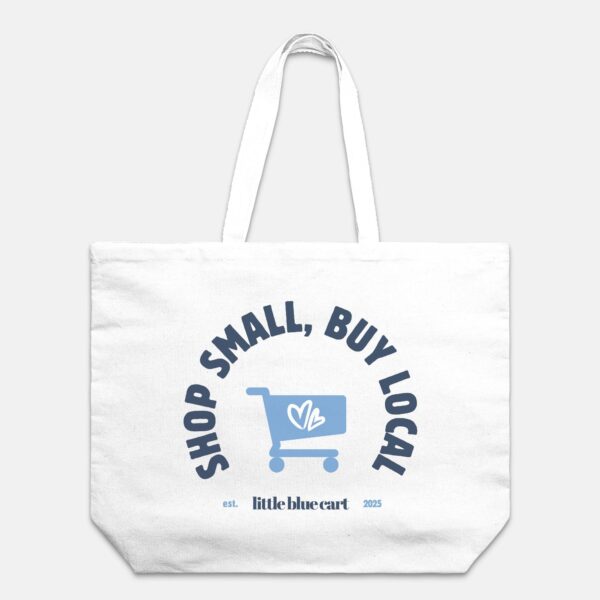 Shop Small, Buy Local Tote