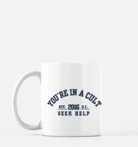 You’re In a Cult Mug