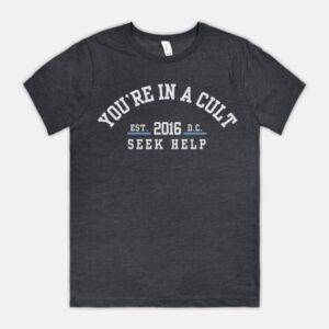 You're In a Cult Tee Little Blue Shop