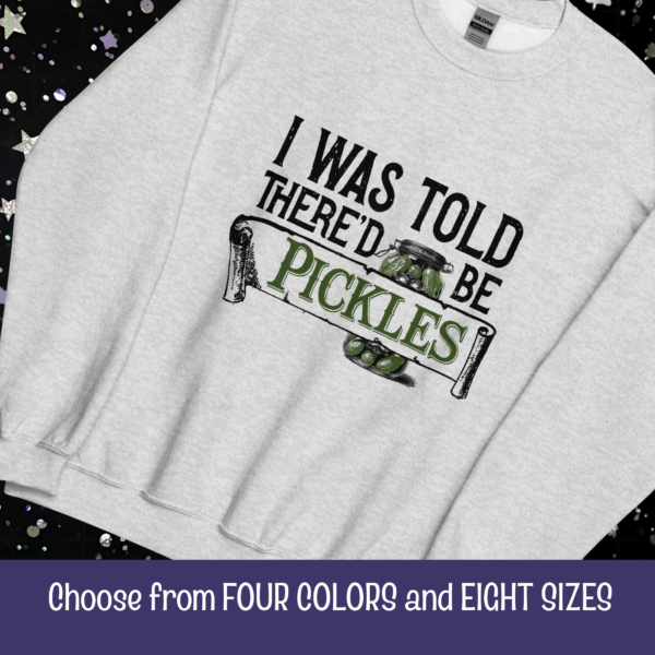 Unisex Crewneck Sweatshirt – Funny Pickle Quote, Vintage Graphic, Classic Fit Fleece