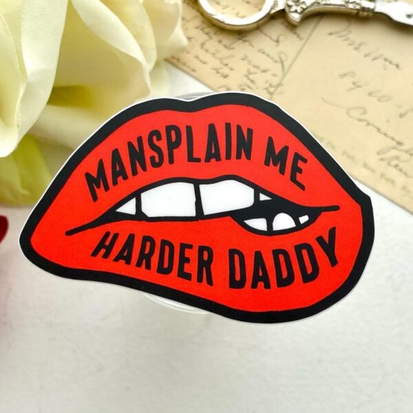 STICKER!! Mansplain me 3 inch sticker