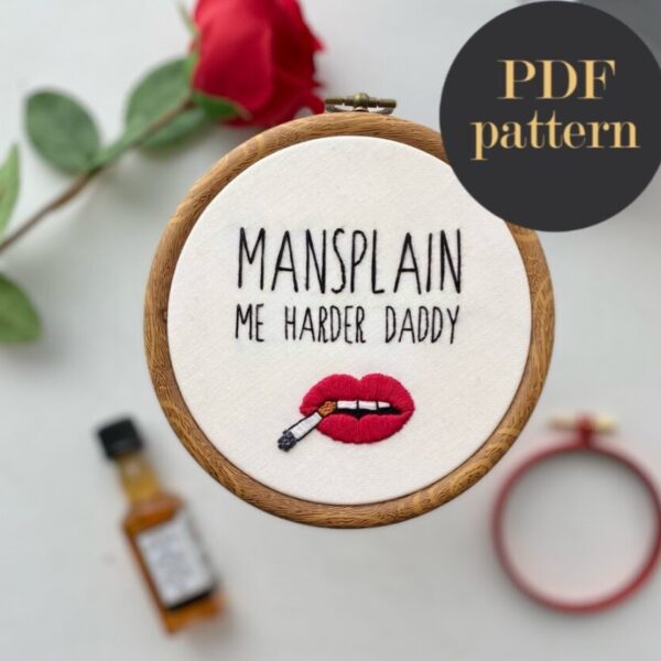 Mansplain me harder daddy // PDF Pattern Download