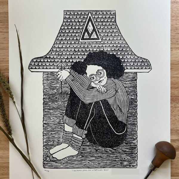“I am home where the wildflowers bloom” Limited Edition Linoleum Block Print