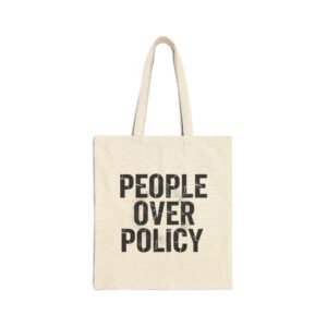 PEOPLE OVER POLICY COTTON CANVAS TOTE BAG