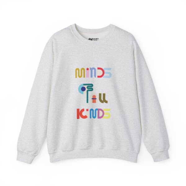 MINDS OF ALL KINDS ADULT SWEATSHIRT