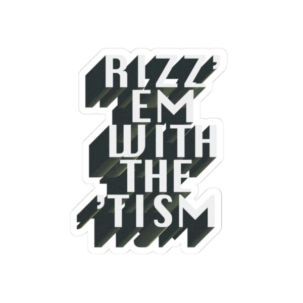 RIZZ EM WITH THE TISM STICKER