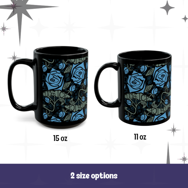 Black Ceramic Mug. Roses, Hearts, & Activism – Adult Language