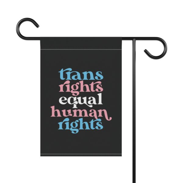 Trans Rights Equal Human Rights – Garden Flag