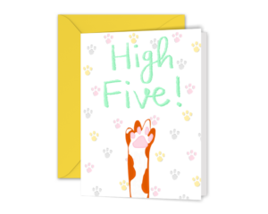 Greeting card with an illustrated orange cat's paw giving a high 5 with the words high five and cat paws.