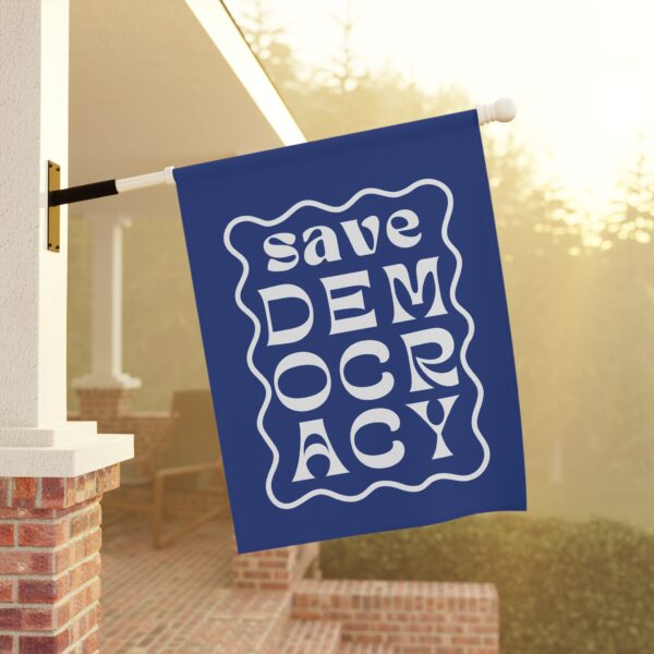 Save Democracy – House Flag
