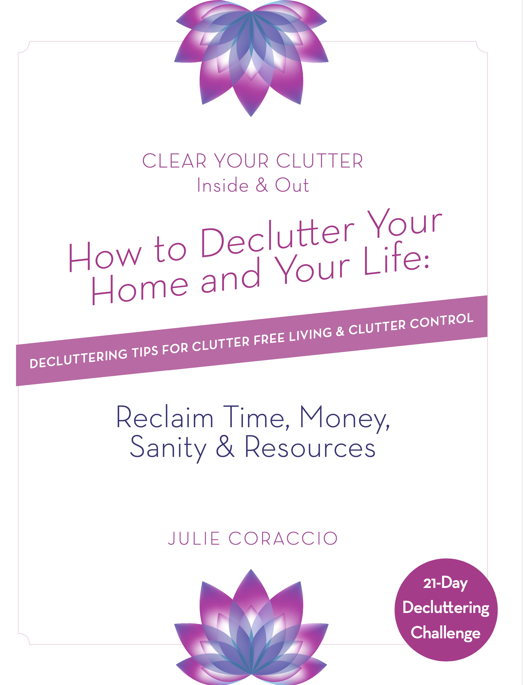 How to Declutter Your Life--21 Day Challenge Front Cover