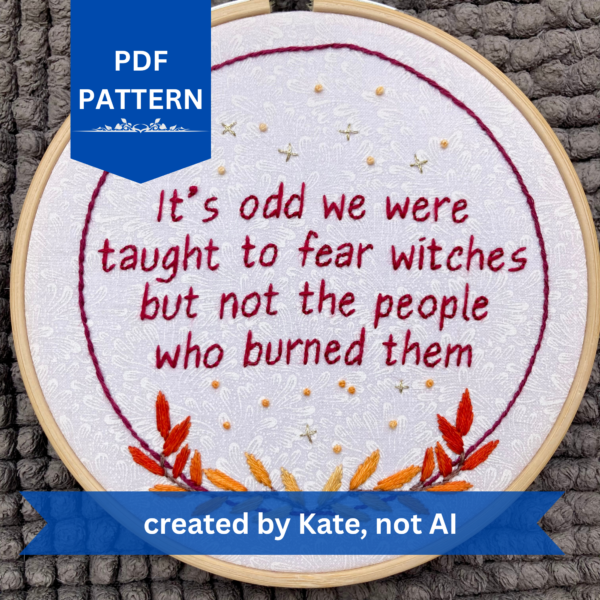 Feminist Witch Hand Embroidery Pattern: Snarky Quote, Fire Wreath (PDF Digital Download)