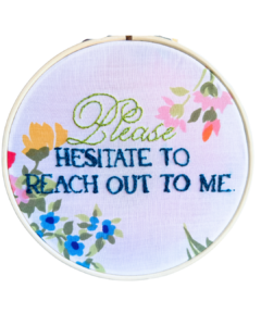 Hand Embroidery: Please hesitate to reach out to me.