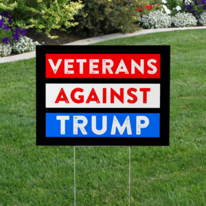 veterans against trump yard sign in red white and blue with black background