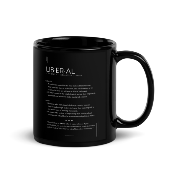 Coffee Mug (11oz) – Liberal – Defined: Terms for Our Time (Black or White)