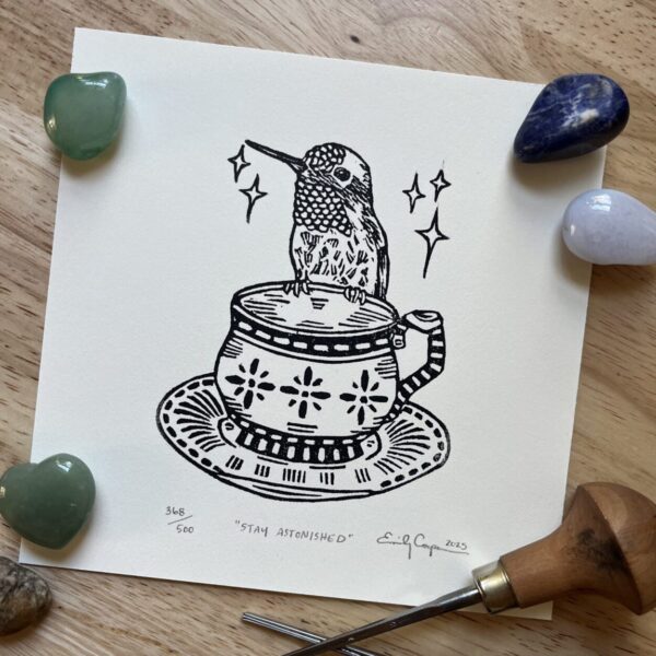 “Stay Astonished” original linoleum block print – signed edition – cozy hummingbird linocut