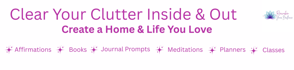 Clear Your Clutter Inside & Out