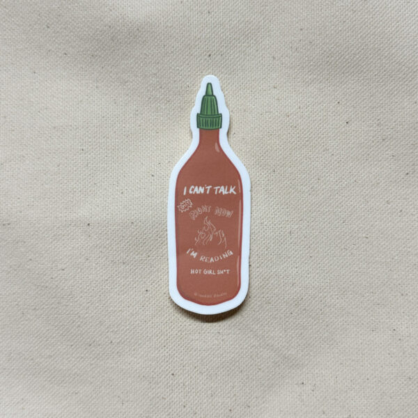 I Can’t Talk Right Now I’m Reading Hot Girl Sh*t Sticker (Matte)