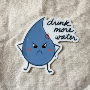 Drink More Water Reminder Sticker (Matte)