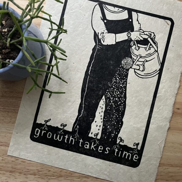 “Growth takes time” limited edition linoleum block print