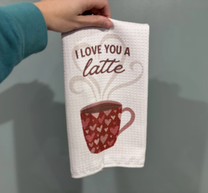 I Love You a Latte Kitchen Towel | Valentine's Day Gift