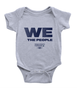 Democracy Forward "We The People" Onesie