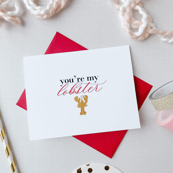 You’re my lobster Blank Greeting Card