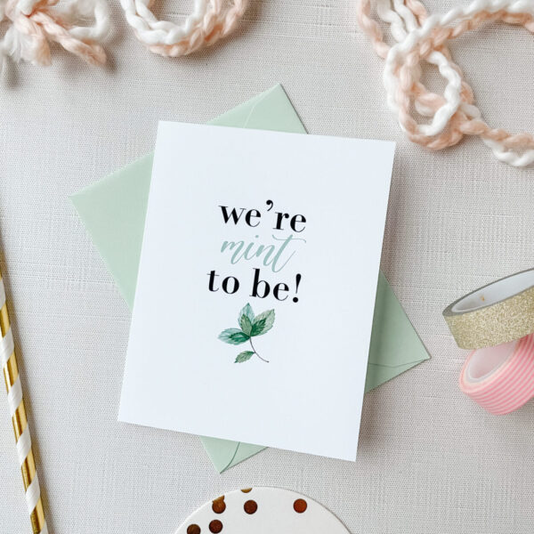 We’re mint to be! Blank Greeting Card