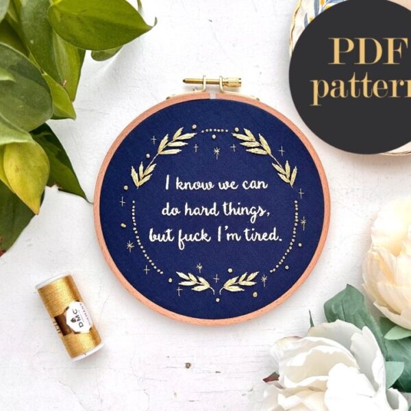 We can do hard things // Embroidery PDF Pattern Download 6 inch
