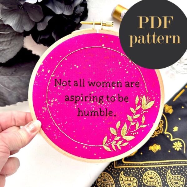 Aspiring to be humble // Embroidery PDF Pattern Download 6 inch