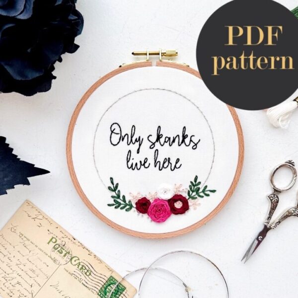 Only skanks live here // Embroidery PDF Pattern Download 6 inch