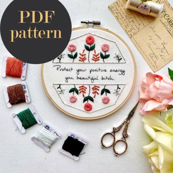 Protect your positive energy / Embroidery PDF Pattern Download 6 inch