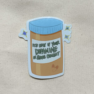 Store Bought Dopamine ADHD Neurodivergent Sticker (Glitter)