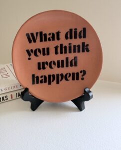 What did you think would happen? Trinket Bowl