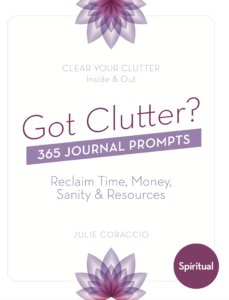 Got Clutter? 365 Journal Prompts to Clear Spiritual Clutter Front Cover