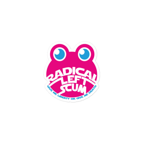 “Radical Left Scum” pink Frog Bubble-free stickers