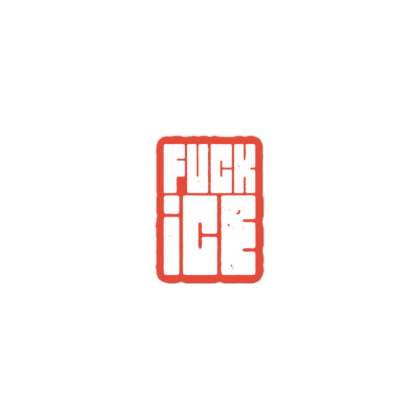 Fuck Ice Bubble-free stickers