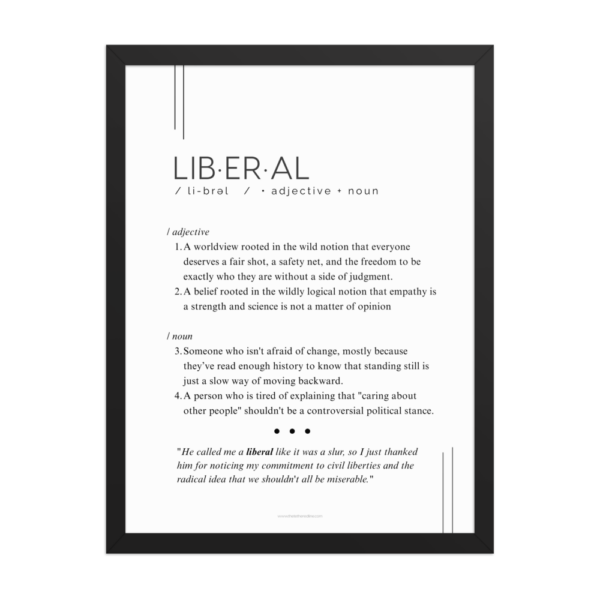 Framed Print – Liberal – Defined: Terms for Our Time