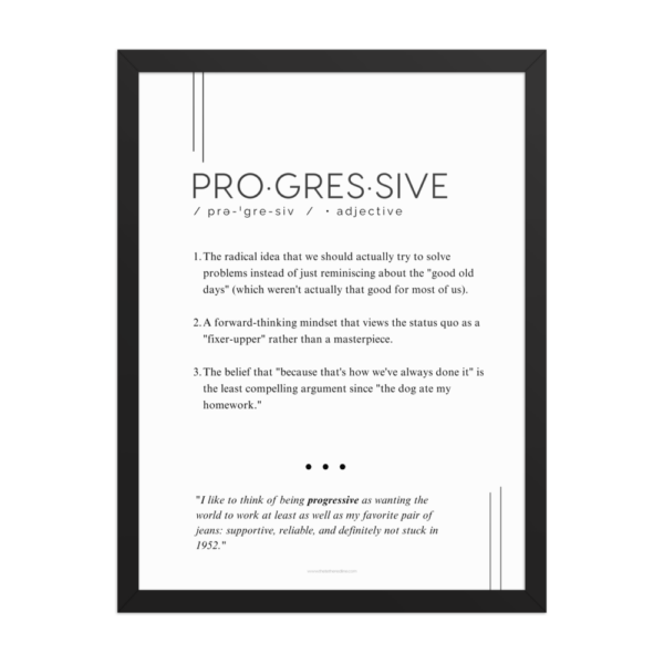 Framed Print – Progressive – Defined: Terms for Our Time