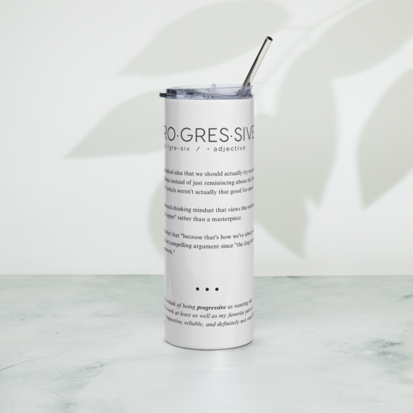 Stainless Steel Tumbler – PROGRESSIVE — Defined: Terms for Our Time