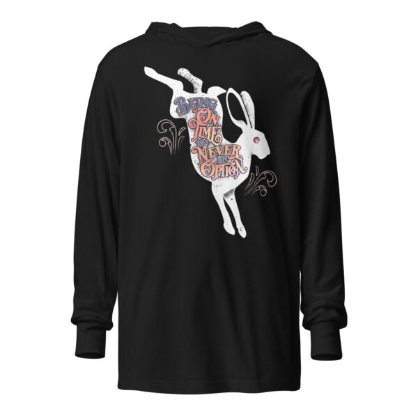 “Being ‘On Time’ Was Never an Option” Hooded long-sleeve tee