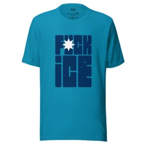 "Fuck ICE" with MN flag colors on tagless Bella + CanvasUnisex t-shirt