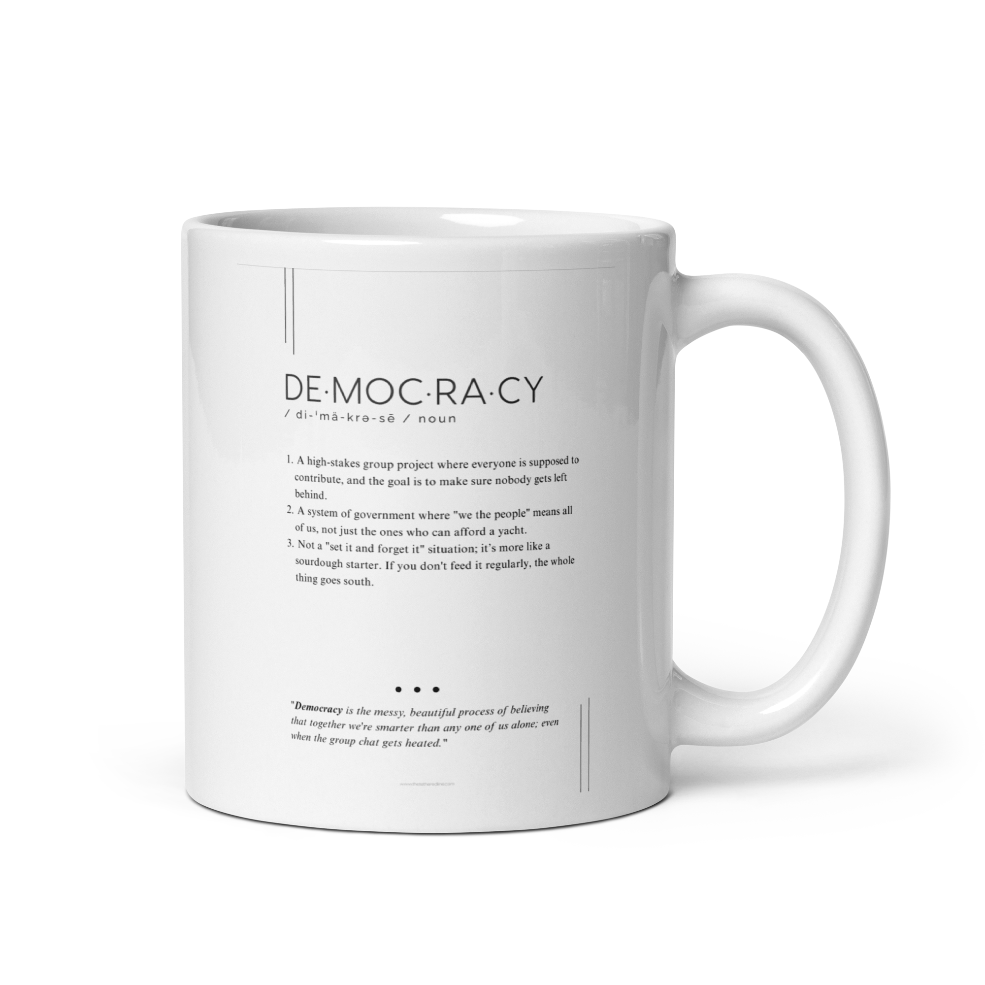 white ceramic coffee mug with editorial Democracy message