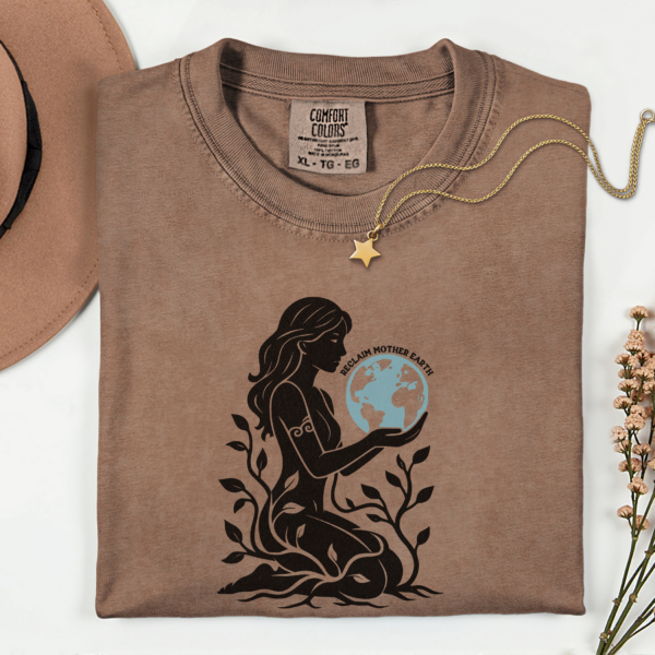Reclaim Mother Earth Tshirt, Feminist Earth Day Tee, Gaia Goddess Shirt